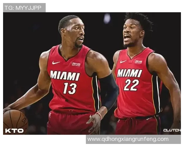 热火强势崛起：球队重建与未来展望分析